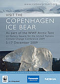 Ice Bear Project poster for the WWF International Arctic Programme Arctic Tent at COP 15, 2009. © WWF / Ice Bear Project Ice Bear Project poster for the WWF International Arctic Programme Arctic Tent at COP 15, 2009.